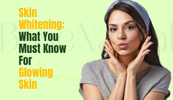 Skin Whitening Tips